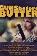 Watch Guns Before Butter Putlocker