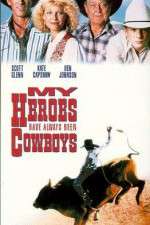Watch My Heroes Have Always Been Cowboys Putlocker