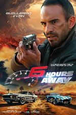 Watch 6 Hours Away Movie4k