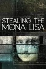 Watch Stealing the Mona Lisa Putlocker