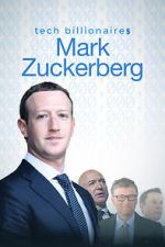 Watch Tech Billionaires: Mark Zuckerberg (Short 2021) Online Putlocker