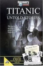 Watch Titanic: Untold Stories Online Putlocker