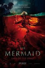 Watch The Mermaid: Lake of the Dead Online Putlocker