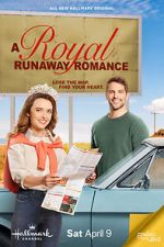 Watch A Royal Runaway Romance Putlocker