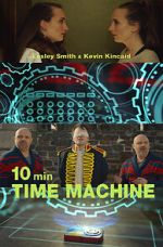 Watch 10 Minute Time Machine (Short 2017) Putlocker