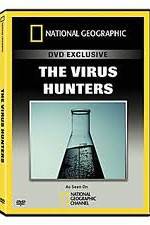 Watch National Geographic: The Virus Hunters Putlocker