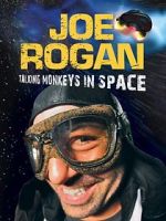 Watch Joe Rogan: Talking Monkeys in Space (TV Special 2009) Putlocker