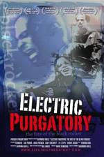 Watch Electric Purgatory The Fate of the Black Rocker Putlocker