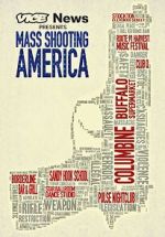 Watch Vice News Presents: Mass Shooting America Putlocker