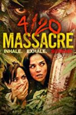 Watch 4/20 Massacre Online Putlocker