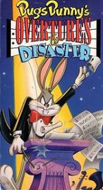 Watch Bugs Bunny\'s Overtures to Disaster Online Putlocker