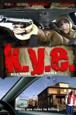 Watch K.Y.E.: Kill Your Enemy Putlocker