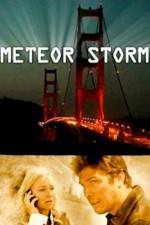 Watch Meteor Storm Online Putlocker