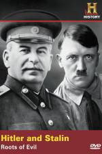 Watch Hitler And Stalin Roots of Evil Putlocker