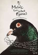 Watch Music for Black Pigeons Online Putlocker