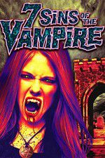 Watch 7 Sins of the Vampire Online Putlocker