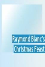 Watch Raymond Blanc's Christmas Feast Putlocker