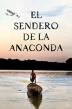 Watch El sendero de la anaconda Putlocker