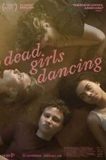 Watch Dead Girls Dancing Online Putlocker