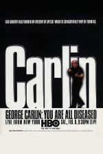 Watch George Carlin: You Are All Diseased (TV Special 1999) Putlocker
