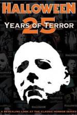 Watch Halloween 25 Years of Terror Putlocker