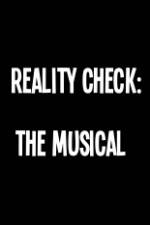 Watch Reality Check: The Musical Online Putlocker