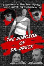 Watch The Dungeon of Dr Dreck Online Putlocker