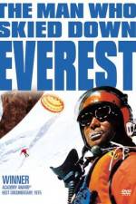 Watch The Man Who Skied Down Everest Online Putlocker