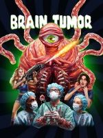 Watch Brain Tumor Putlocker