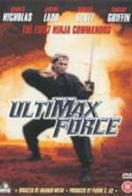 Watch Ultimax Force Putlocker