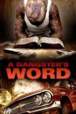 Watch A Gangster's Word Putlocker