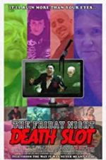 Watch The Friday Night Death Slot Putlocker