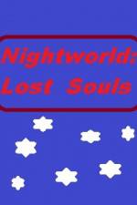 Watch Nightworld: Lost Souls Putlocker