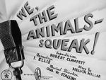 Watch We, the Animals - Squeak! (Short 1941) Online Putlocker
