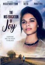 Watch The Mis-Education of Joy Online Putlocker