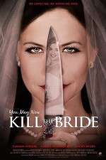 Watch You May Now Kill the Bride Putlocker