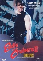 Watch Eddie and the Cruisers II: Eddie Lives! Putlocker