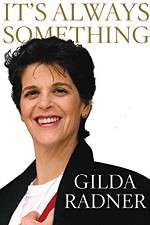 Watch Gilda Radner: It's Always Something Putlocker