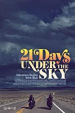 Watch 21 Days Under the Sky Online Putlocker