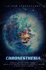 Watch Chronesthesia Putlocker