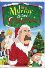 Watch How Murray Saved Christmas Putlocker