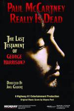 Watch Paul McCartney Really Is Dead The Last Testament of George Harrison Online Putlocker