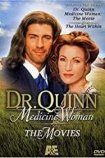 Watch Dr. Quinn, Medicine Woman: The Heart Within Putlocker