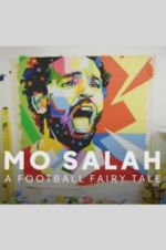 Watch Mo Salah: A Football Fairy Tale Putlocker