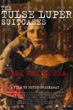 Watch The Tulse Luper Suitcases Part 2 Vaux to the Sea Online Putlocker