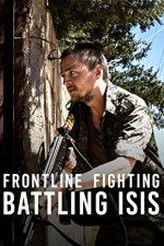 Watch Frontline Fighting Battling ISIS Putlocker