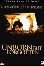 Watch Unborn But Forgotten Online Putlocker