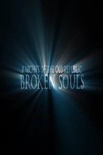 Watch Broken Souls Putlocker