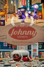 Watch Johnny Express Online Putlocker