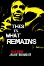 Watch This Is What Remains Putlocker